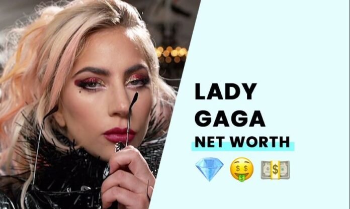 Lady Gaga net worth